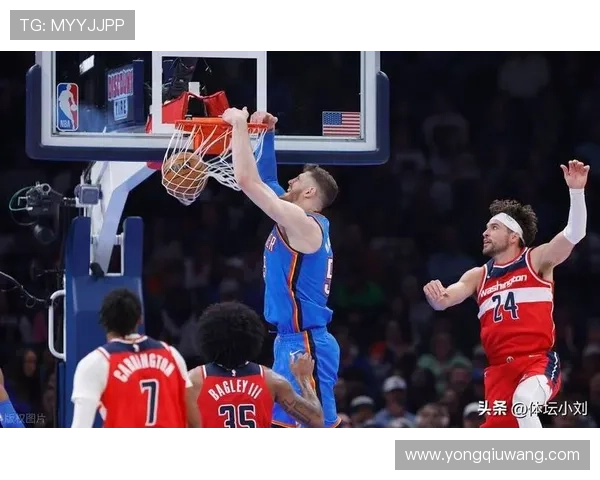 亚历山大爆发31+7率雷霆擒奇才豪取六连胜库利巴利难阻奋战中